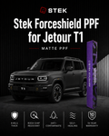 Jetour T1 Matte Paint Protection Film (PPF) | STEK ForceShield | 10-Year Warranty